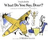 What Do You Say, Dear?
