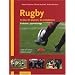 Rugby : Le jeu, les joueurs, les entra�neurs - Evolution, apprentissage