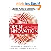 Open Services Innovation: Rethinking Your Business to Grow and Compete in a New Era
