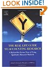 The Real Life Guide to Accounting Research: A Behind-the-Scenes View of Using Qualitative Research Methods