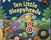 Ten Little Sleepyheads Image of Ten Little Sleepyheads