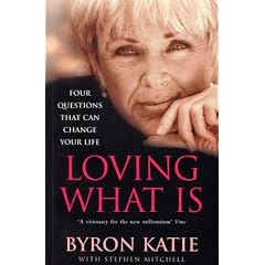 Loving What is: How Four Questions Can Change Your Life