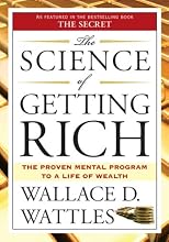 The Science of Getting Rich: Financial Success Through Creative Thought