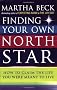 Finding Your Own North Star: How to Claim the Life You Were Meant to Live