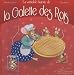 La v�ritable histoire de la galette des rois : En cadeau une jolie f�ve