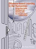Dilemma-based learning in the humanities : integrating social, emotional and thinking skills