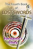 The Fourth Book Of Lost Swords : Farslayers Story (Saberhagens Lost Swords)