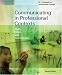 Search : Communicating in Professional Contexts: Skills, Ethics, and Technologies (with CD-ROM, SpeechBuilder Express,and InfoTrac®) (Wadsworth Series in Communication Studies)