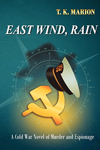 east wind rain a cold war novel of murder  espionage