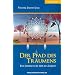 Der Pfad des Tr�umens: Eine Initiation in die Welt der Zauberer