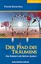 Der Pfad des Tr�umens: Eine Initiation in die Welt der Zauberer