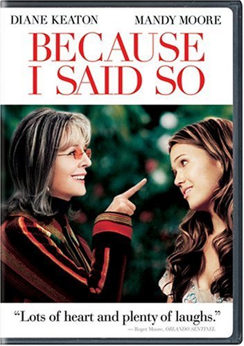 Because I Said So (Full Screen Edition)
