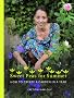Sweetpeas for Summer: How to Create a Garden in a Year