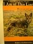 I Am This Land: Wetes pe m'e wes: A Nez Perce Nature Guide