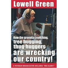 How the Granola-Crunching, Tree-Hugging, Thug Huggers are Wrecking Our Country