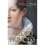 Murder of a Medici Princess