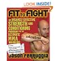 Fit to Fight: An Insanely Effective Strength and Conditioning Program for the Ultimate MMAWarrior