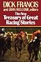 The New Treasury of Great Racing Stories