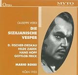 Dietrich Fischer-Dieskau;Hilde Zadek;Hans Hopf;Gottlob Frick｜Verdi: Die Sizilianische Vesper