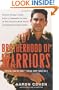 Brotherhood of Warriors: Behind Enemy Lines with a Commando in One of the World's Most Elite Counterterrorism Units