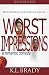 Worst Impressions: a Romantic Comedy