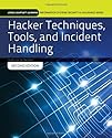 Hacker Techniques, Tools, And Incident Handling (Jones & Bartlett Learning Information Systems Security & Ass)