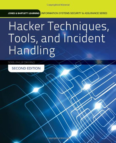 Hacker Techniques, Tools, And Incident Handling (Jones & Bartlett Learning Information Systems Security & Ass)