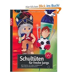 Schult�ten f�r freche Jungs: Mit Piraten, Rittern, Fu�ballern und vielen anderen mehr