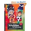 Schult�ten f�r freche Jungs: Mit Piraten, Rittern, Fu�ballern und vielen anderen mehr