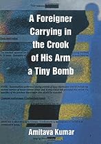 A Foreigner Carrying in the Crook of His Arm a Tiny Bomb