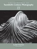 Encyclopedia of Twentieth-Century Photography (3 Volumes)