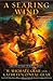 A Searing Wind: Book Three of Contact: The Battle for America