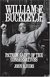 William F. Buckley, Jr.: Patron Saint of the Conservatives