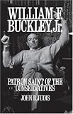 William F. Buckley, Jr.: Patron Saint of the Conservatives