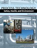 Process Technology Safety, Health, and Environment