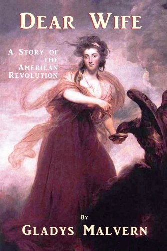 Dear Wife: A Story of the American Revolution