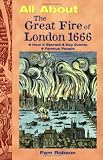 All About the Great Fire of London