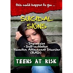 Suicidal Signs - Depression, Self-Mutilation, RAD