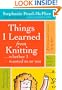 Things I Learned From Knitting: ...whether I wanted to or not