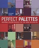 Perfect palettes : inspiring colour choices for the home decorator