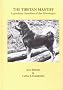 The Tibetan Mastiff: Legendary Guardian of the Himalayas