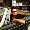 Lonely and blue + at the rock house (1956-1961)