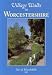 Village Walks in Worcestershire