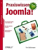 Praxiswissen Joomla! oreillys basics: Behandelt Joomla! 1.5