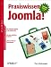 Praxiswissen Joomla! oreillys basics: Behandelt Joomla! 1.5