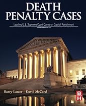 Death Penalty Cases, Third Edition: Leading U.S. Supreme Court Cases on Capital Punishment