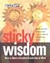 Sticky Wisdom     **ISBN: 9781841120218**
