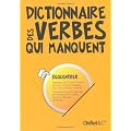 Dictionnaire des verbes qui manquent