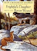 Frightful's Daughter Meets the Baron Weasel