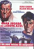 GRAN JUGADA EN LA COSTA AZUL (1963) (MELODIE EN SOUS-SOL) Director: HENRI VERNEUIL